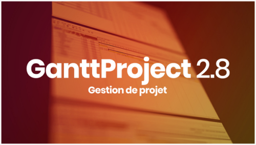 Apprendre GanttProject 2.8