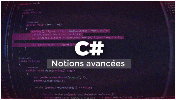 Apprendre C# - Notions avancées