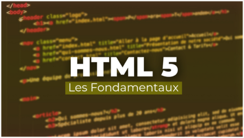 Apprendre HTML 5 - Les fondamentaux