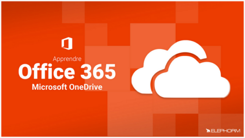 Apprendre Office 365 - Microsoft OneDrive