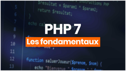 Apprendre PHP 7 - Les fondamentaux
