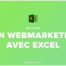 Piloter son webmarketing avec Excel